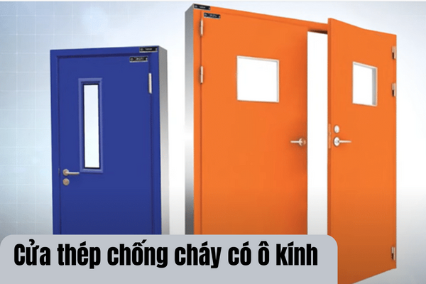 6 vấn đề cần xem xét khi lựa chọn cửa thép chống cháy có ô kính